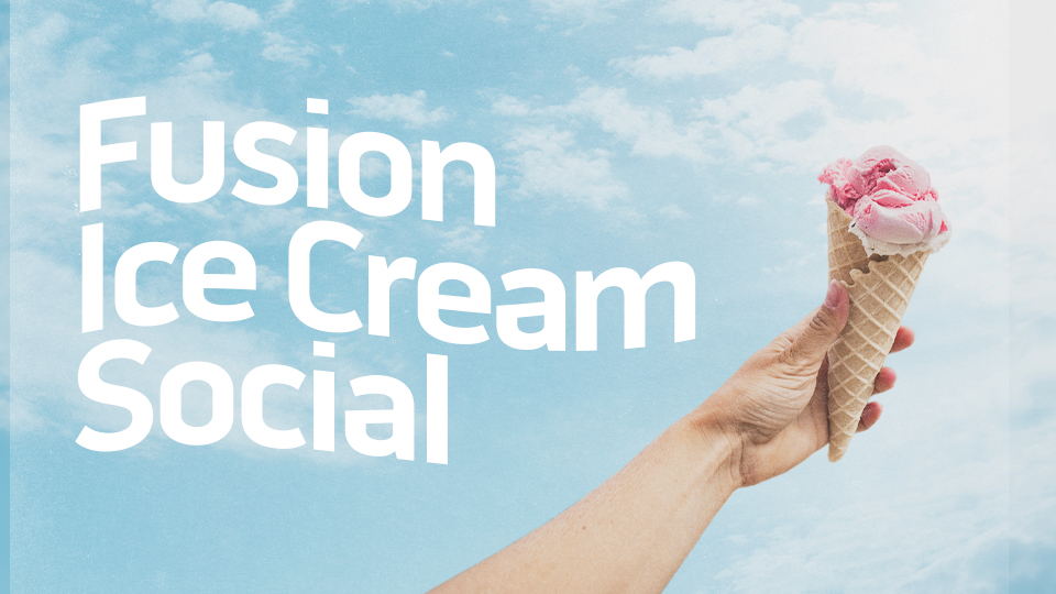 Fusion Ice Cream Social_Featured